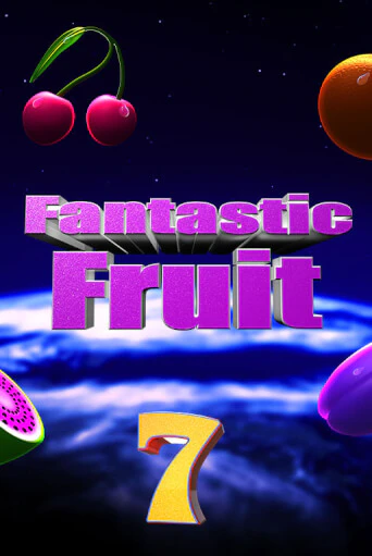 Бесплатная игра Fantastic Fruit | SELECTOR KZ 