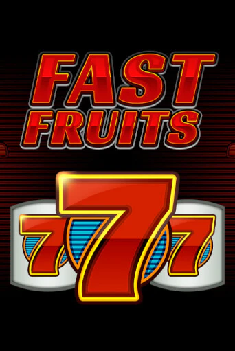 Бесплатная игра Fast Fruits | SELECTOR KZ 