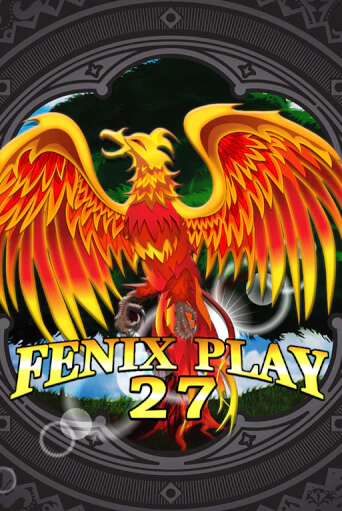 Бесплатная игра Fenix Play 27 | SELECTOR KZ 