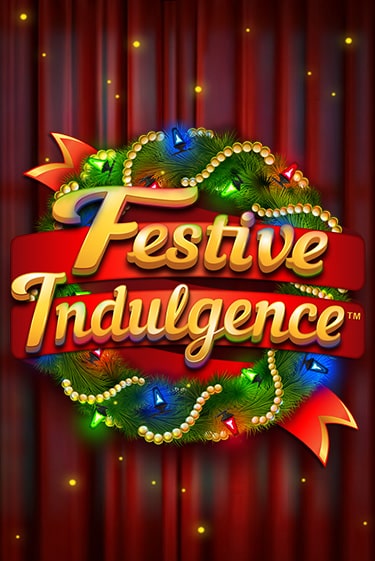 Бесплатная игра Festive Indulgence | SELECTOR KZ 