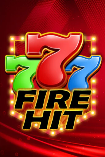 Бесплатная игра Fire Hit | SELECTOR KZ 