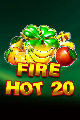 Бесплатная игра Fire Hot 20 | SELECTOR KZ 