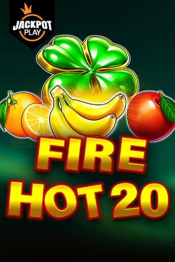 Бесплатная игра Fire Hot 20 Jackpot Play | SELECTOR KZ 