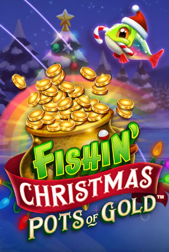 Бесплатная игра Fishin Christmas Pots of Gold | SELECTOR KZ 