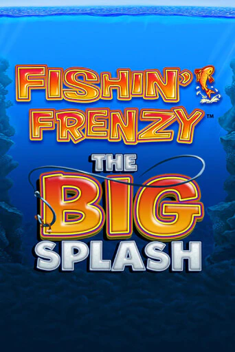 Бесплатная игра Fishin Frenzy The Big Splash | SELECTOR KZ 