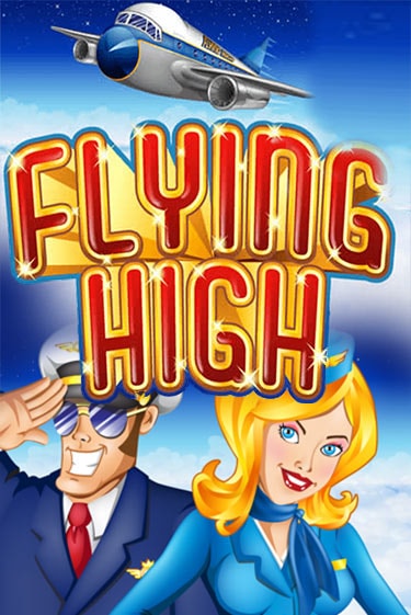 Бесплатная игра Flying High | SELECTOR KZ 