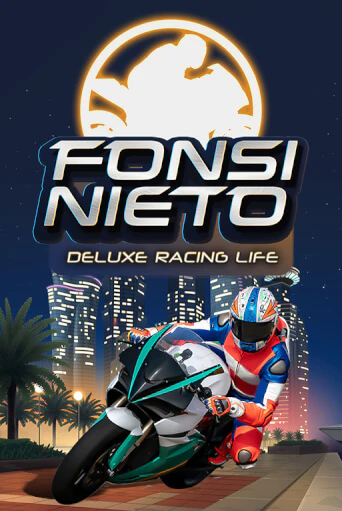 Бесплатная игра Fonsi Nieto Deluxe Racing Life | SELECTOR KZ 