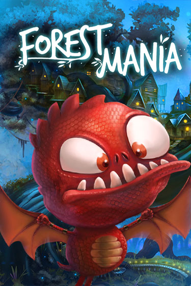 Бесплатная игра Forest Mania | SELECTOR KZ 