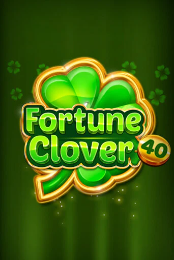 Бесплатная игра Fortune Clover 40 | SELECTOR KZ 