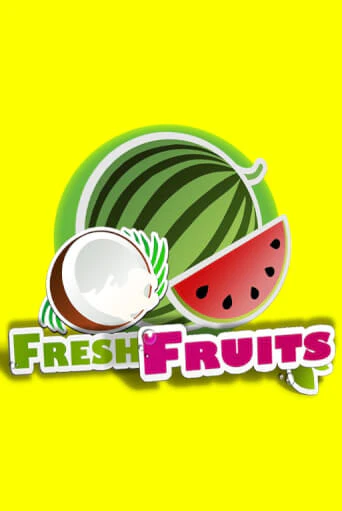 Бесплатная игра Fresh Fruits | SELECTOR KZ 