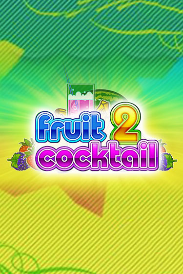 Бесплатная игра Fruit Cocktail 2 | SELECTOR KZ 