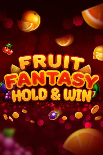 Бесплатная игра Fruit Fantasy Hold&Win | SELECTOR KZ 