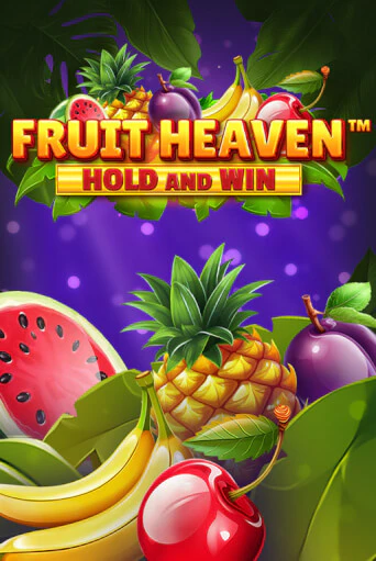 Бесплатная игра Fruit Heaven Hold and Win | SELECTOR KZ 