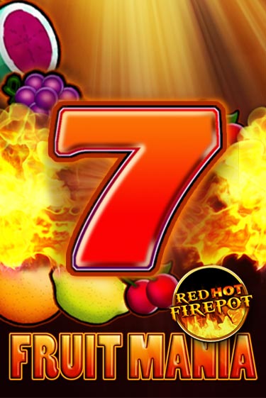 Бесплатная игра Fruit Mania Red Hot Firepot | SELECTOR KZ 