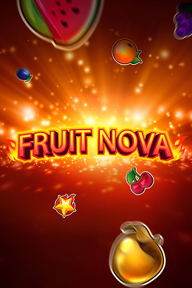 Бесплатная игра Fruit Nova | SELECTOR KZ 