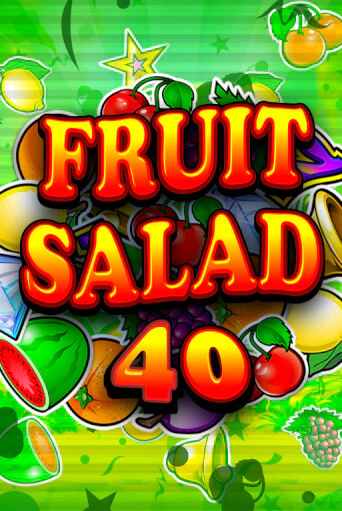 Бесплатная игра Fruit Salad 40 | SELECTOR KZ 