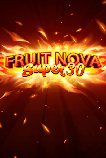 Бесплатная игра Fruit Super Nova 30 | SELECTOR KZ 