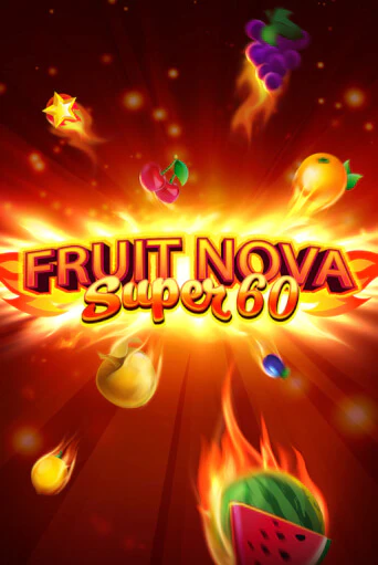 Бесплатная игра Fruit Super Nova 60 | SELECTOR KZ 