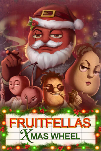 Бесплатная игра Fruitfellas Xmas Wheel | SELECTOR KZ 