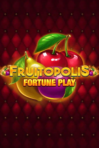 Бесплатная игра Fruitopolis Fortune Play | SELECTOR KZ 