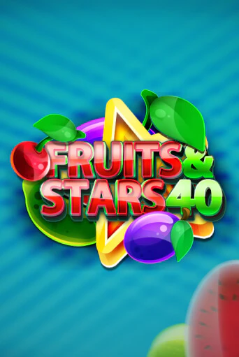 Бесплатная игра Fruits and Stars 40 | SELECTOR KZ 