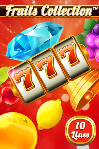 Бесплатная игра Fruits Collection – 10 Lines | SELECTOR KZ 