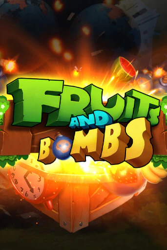 Бесплатная игра Fruits and Bombs | SELECTOR KZ 