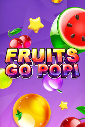 Бесплатная игра Fruits Go Pop! | SELECTOR KZ 