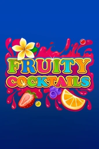 Бесплатная игра Fruity Cocktails | SELECTOR KZ 