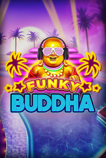 Бесплатная игра Funky Buddha | SELECTOR KZ 