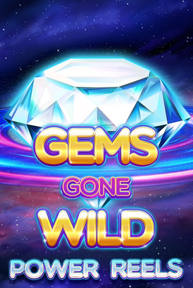 Бесплатная игра Gems Gone Wild Power Reels | SELECTOR KZ 