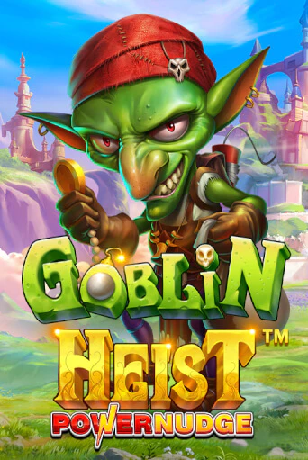 Бесплатная игра Goblin Heist Powernudge | SELECTOR KZ 