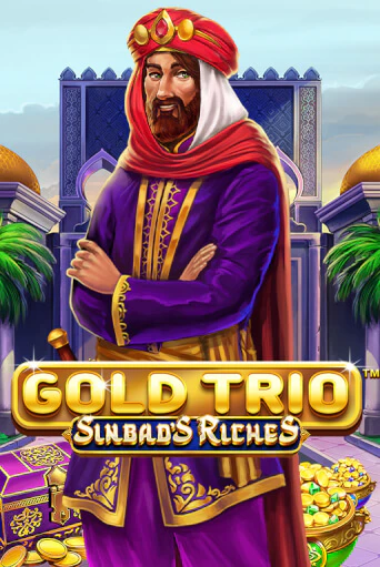 Бесплатная игра Gold Trio: Sinbad's Riches | SELECTOR KZ 