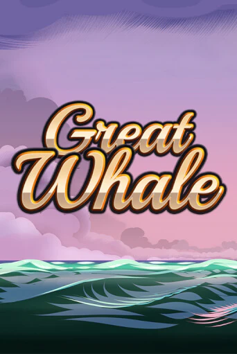 Бесплатная игра Great Whale   | SELECTOR KZ 