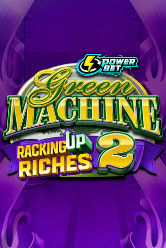 Бесплатная игра Green Machine Racking Up Riches 2 | SELECTOR KZ 