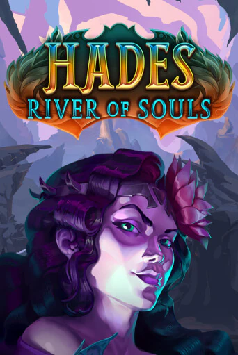 Бесплатная игра Hades River of Souls | SELECTOR KZ 