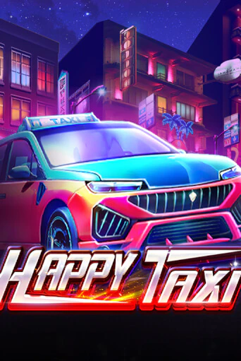 Бесплатная игра Happy Taxi | SELECTOR KZ 