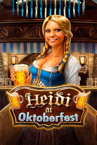 Бесплатная игра Heidi at Oktoberfest | SELECTOR KZ 