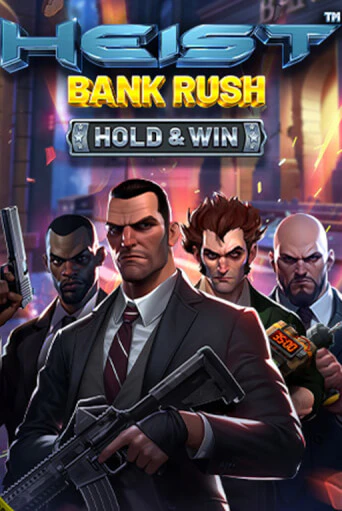 Бесплатная игра Heist: Bank Rush - Hold & Win | SELECTOR KZ 