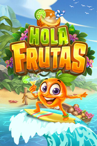 Бесплатная игра Hola Frutas | SELECTOR KZ 