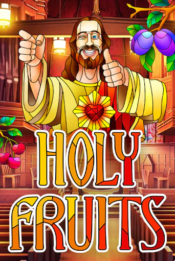 Бесплатная игра Holy Fruits | SELECTOR KZ 