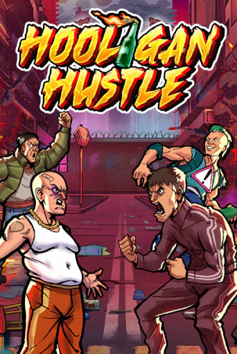 Бесплатная игра Hooligan Hustle | SELECTOR KZ 