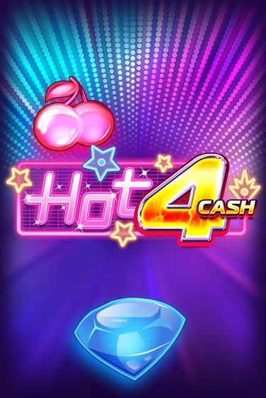 Бесплатная игра Hot 4 Cash | SELECTOR KZ 