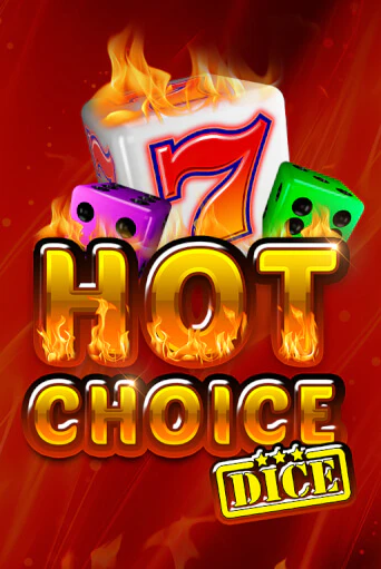 Бесплатная игра Hot Choice Dice | SELECTOR KZ 