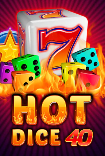 Бесплатная игра Hot Dice 40 | SELECTOR KZ 