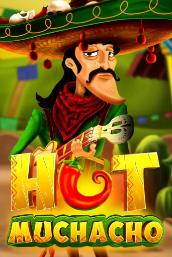 Бесплатная игра Hot Muchacho | SELECTOR KZ 