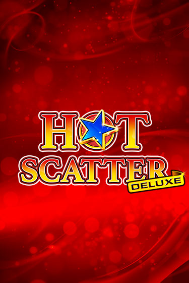 Бесплатная игра Hot Scatter Deluxe | SELECTOR KZ 