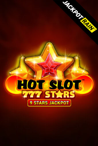 Бесплатная игра Hot Slot: 777 Stars JackpotRain | SELECTOR KZ 