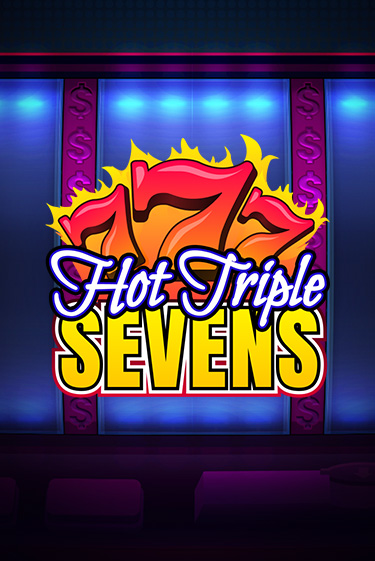 Бесплатная игра Hot Triple Sevens | SELECTOR KZ 