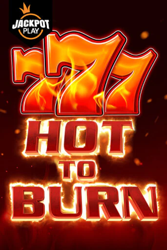 Бесплатная игра Hot to Burn Jackpot Play | SELECTOR KZ 